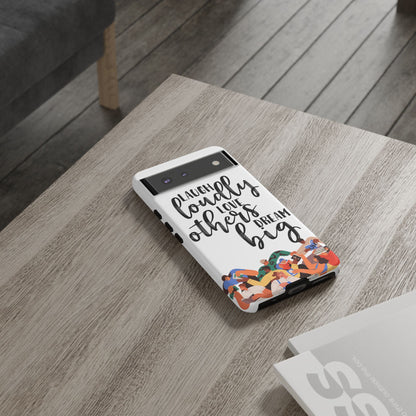 Dream Big Tough Cases