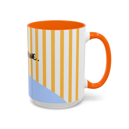 Taza de café "Eres mía" (11, 15 oz)