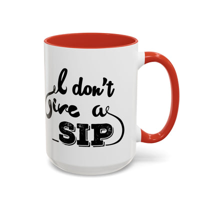 Taza de café "Don't Give A Sip" (11, 15 oz)