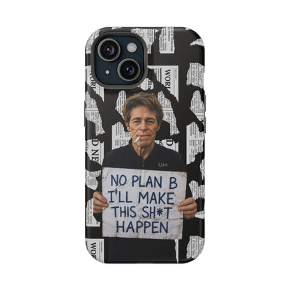 No Plan B