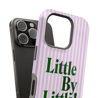 Little By Little!