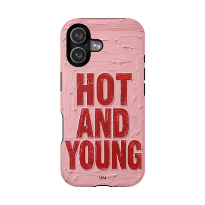 Hot and Young