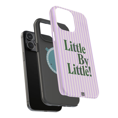 Little By Little!