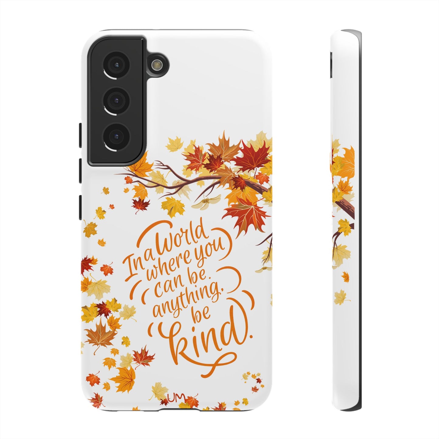 Fall With Kindness Tough Case