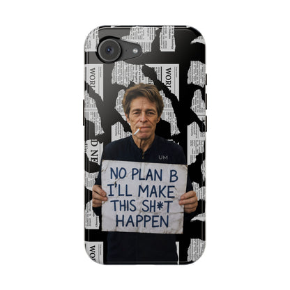 No Plan B