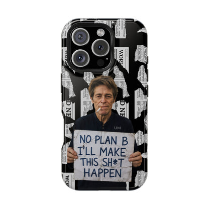 No Plan B