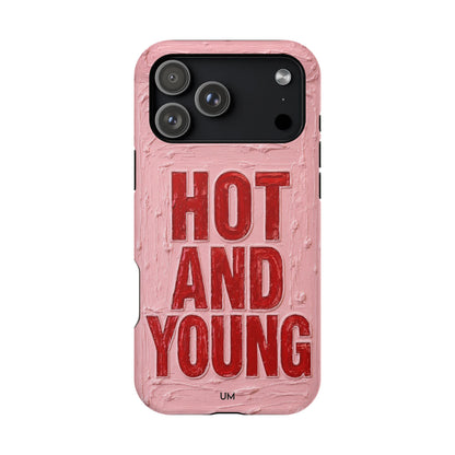 Hot and Young