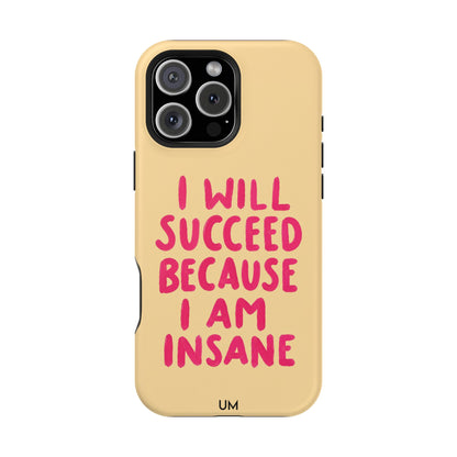 I Am Insane