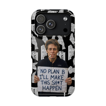 No Plan B