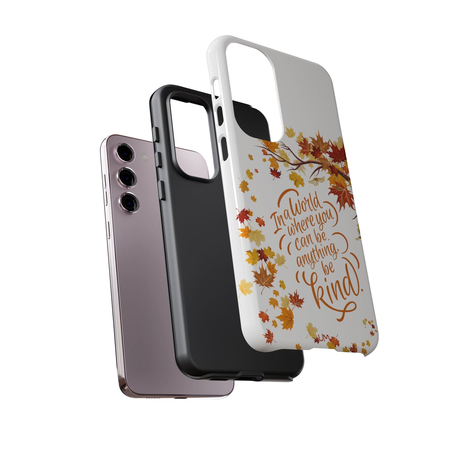 Fall With Kindness Tough Case