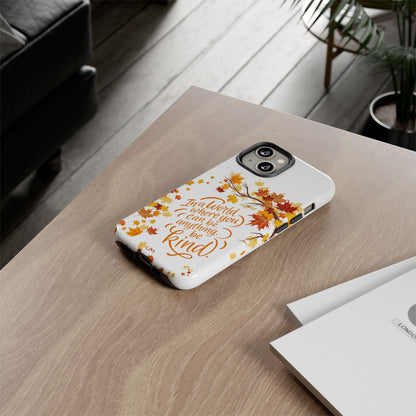 Fall With Kindness Tough Case