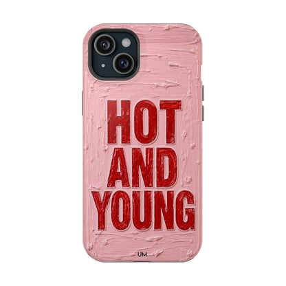 Hot and Young