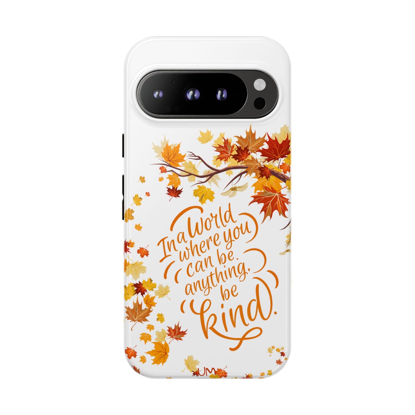 Fall With Kindness Tough Case
