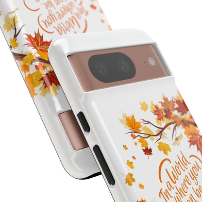Fall With Kindness Tough Case