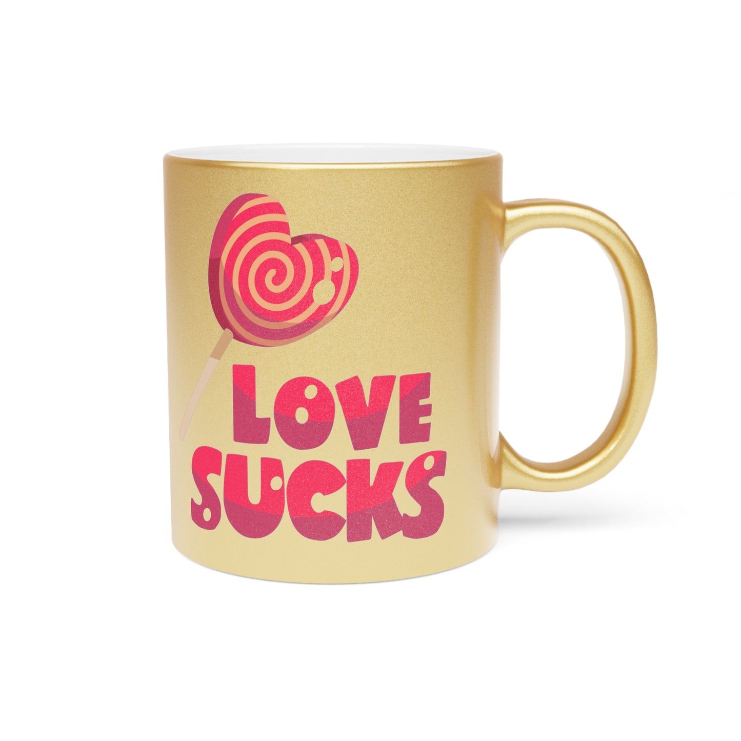 Love Sucks Mug (Silver\Gold)