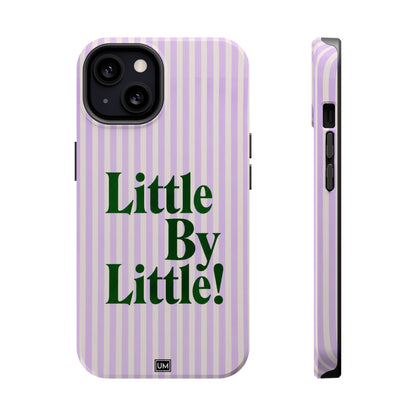 Little By Little!