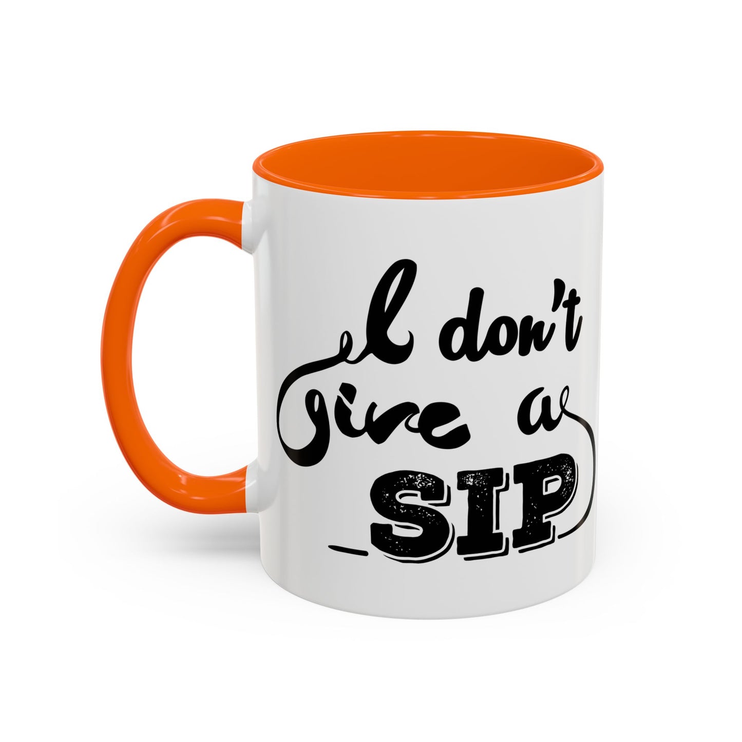 Taza de café "Don't Give A Sip" (11, 15 oz)