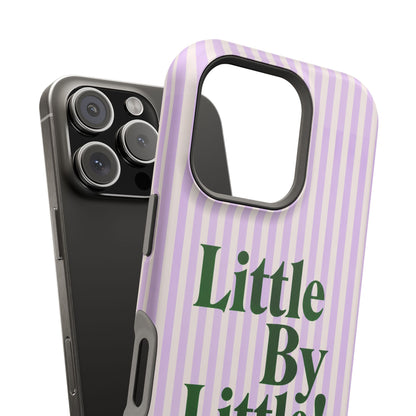 Little By Little!