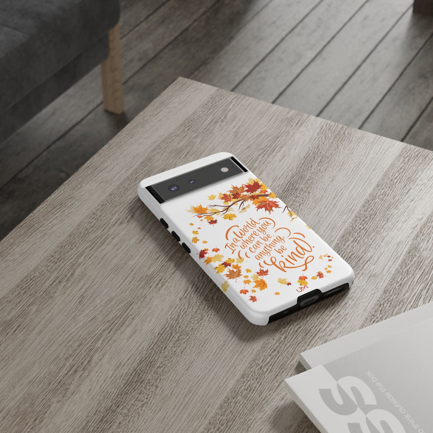 Fall With Kindness Tough Case