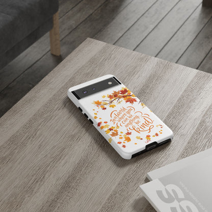 Fall With Kindness Tough Case