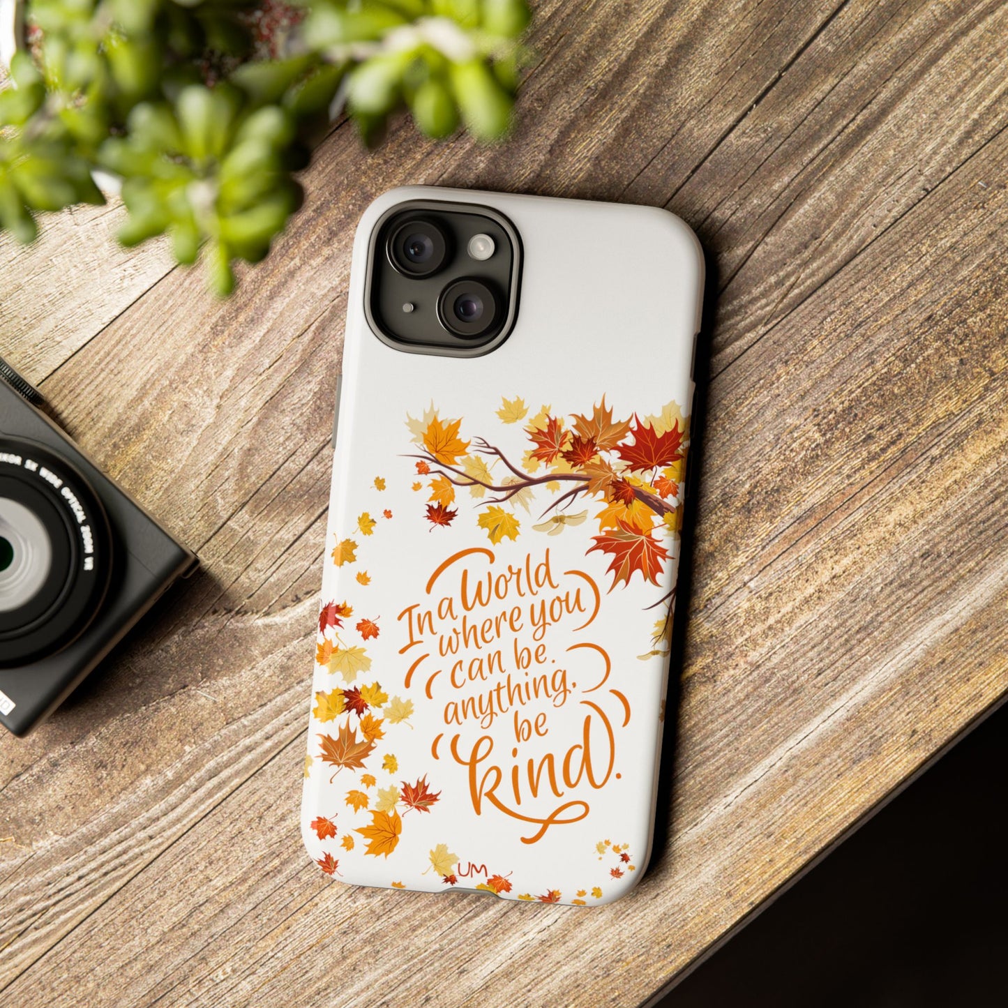 Fall With Kindness Tough Case