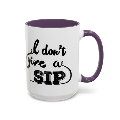 Taza de café "Don't Give A Sip" (11, 15 oz)