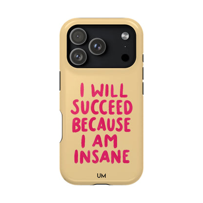 I Am Insane