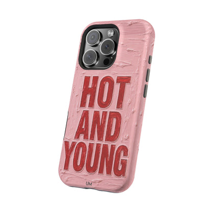 Hot and Young