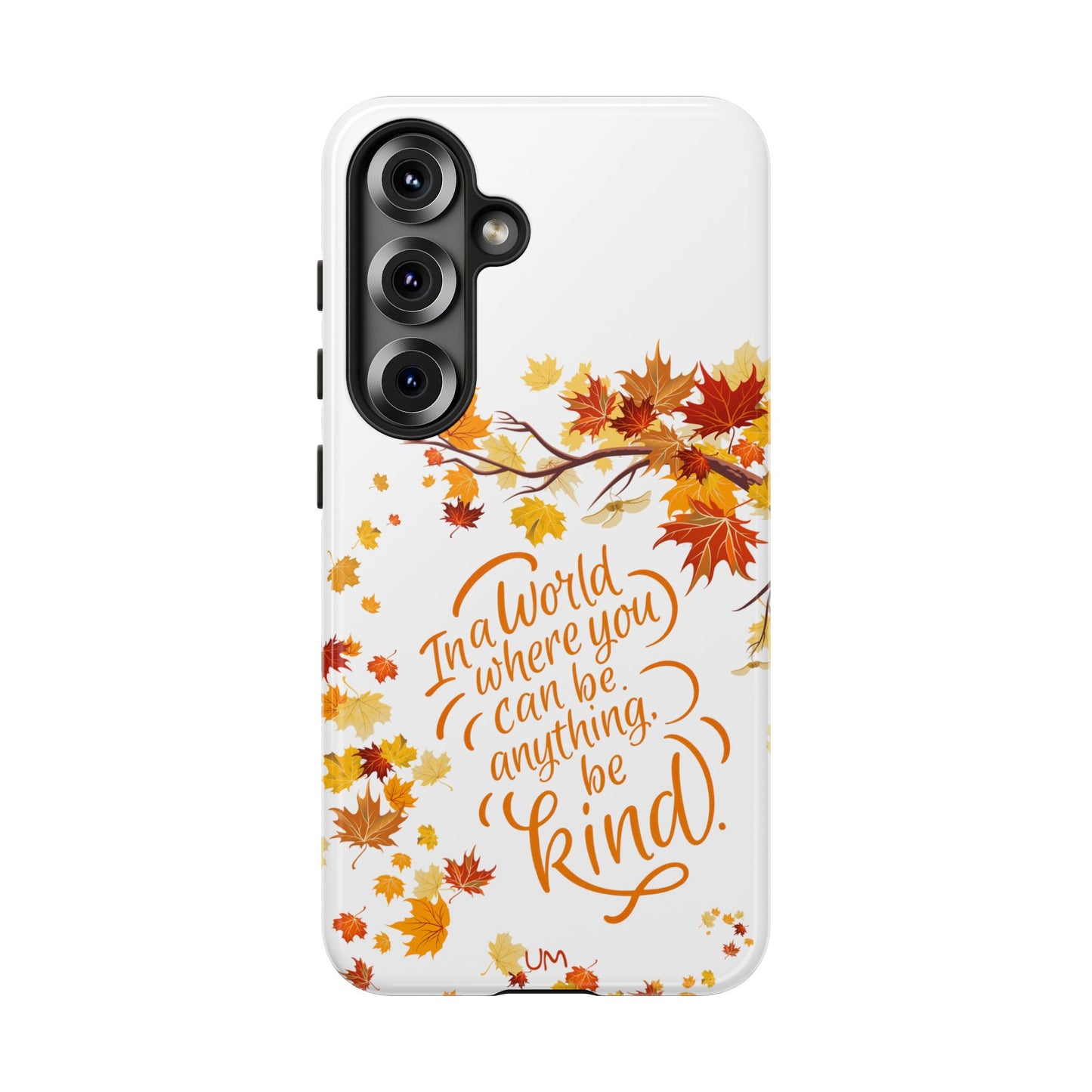 Fall With Kindness Tough Case
