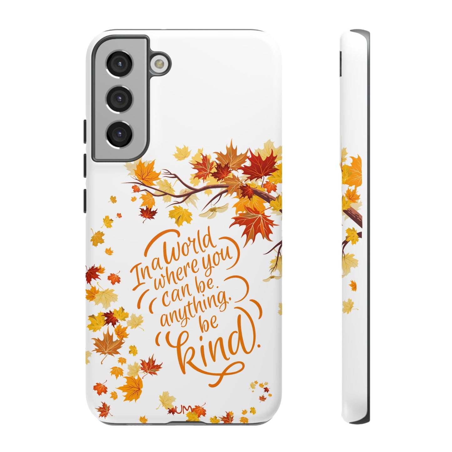 Fall With Kindness Tough Case