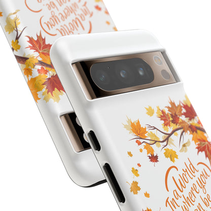 Fall With Kindness Tough Case