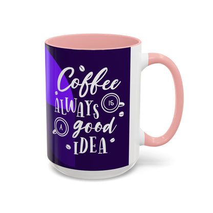 Good Idea Coffee Mug (11, 15oz)