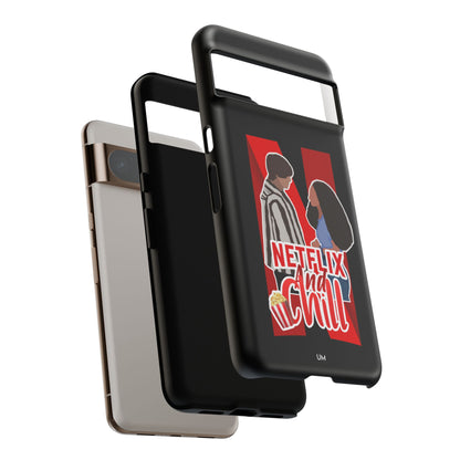 Netflix and Chill Tough Case