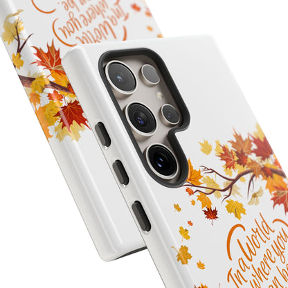 Fall With Kindness Tough Case