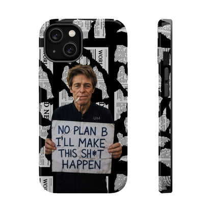 No Plan B