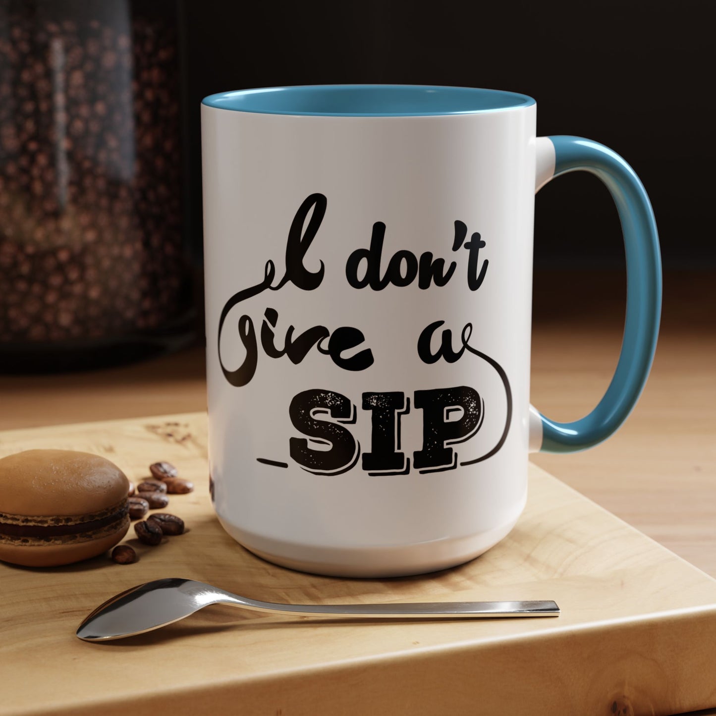 Taza de café "Don't Give A Sip" (11, 15 oz)