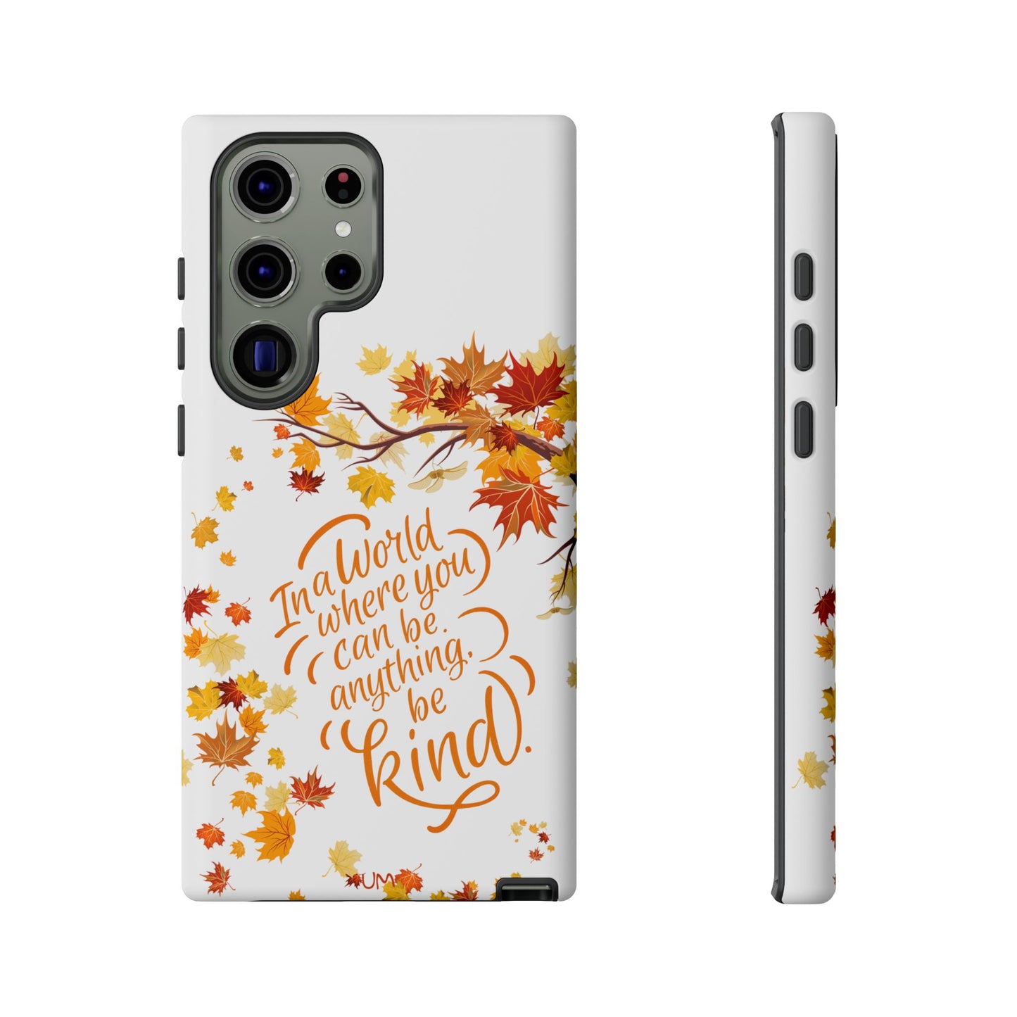 Fall With Kindness Tough Case