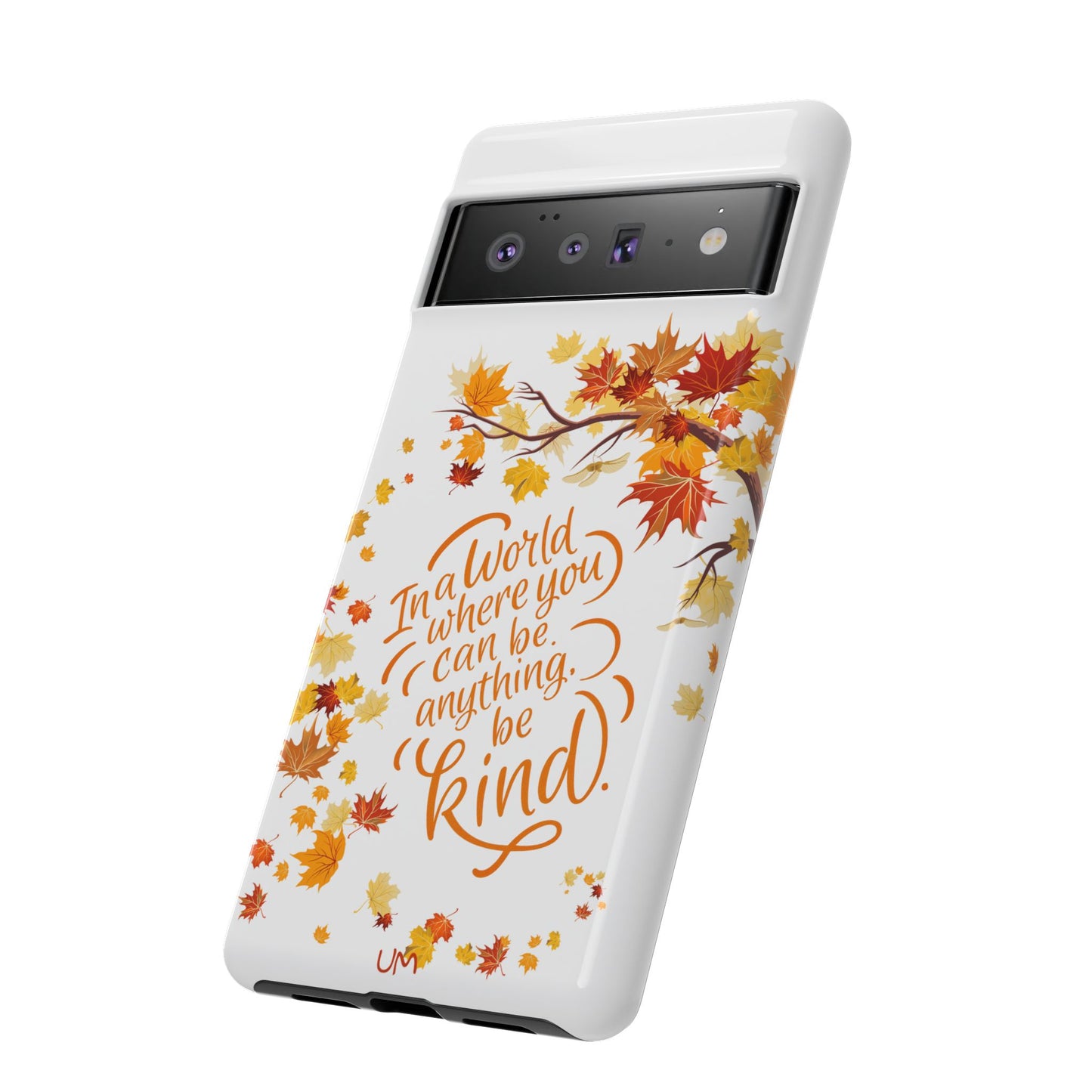 Fall With Kindness Tough Case