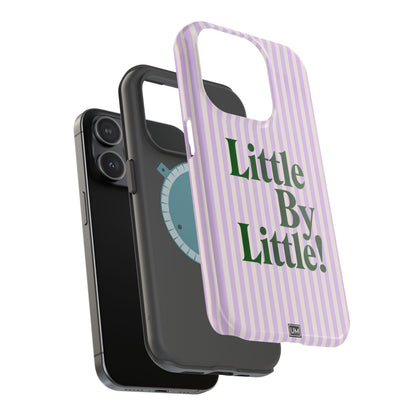 Little By Little!