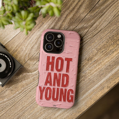 Hot and Young