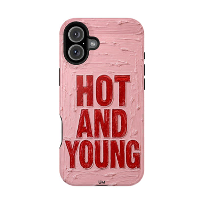 Hot and Young