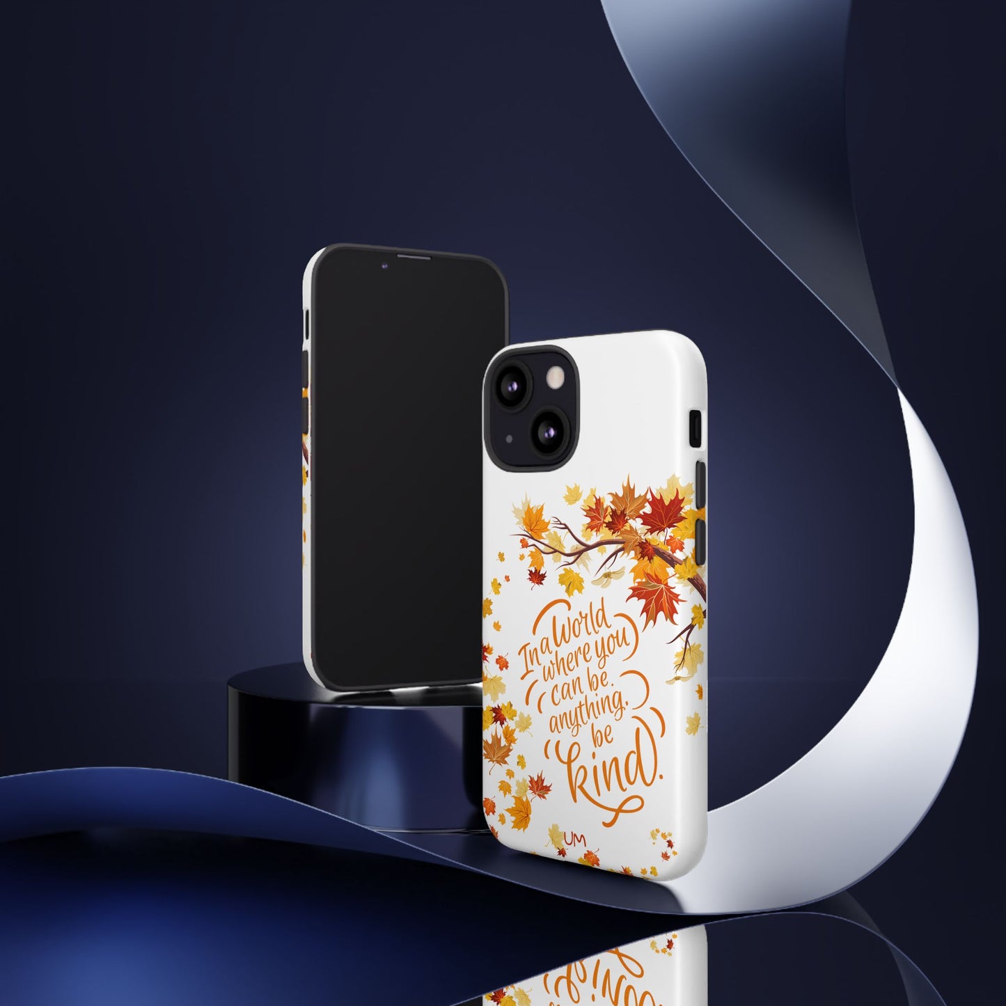 Fall With Kindness Tough Case