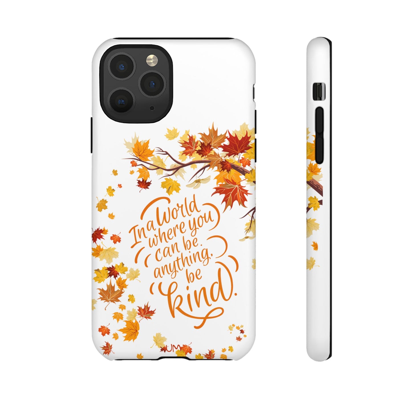 Fall With Kindness Tough Case