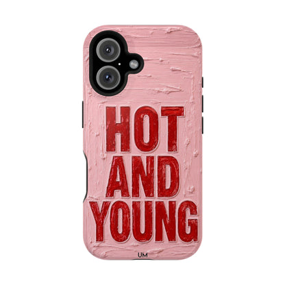 Hot and Young