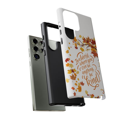 Fall With Kindness Tough Case