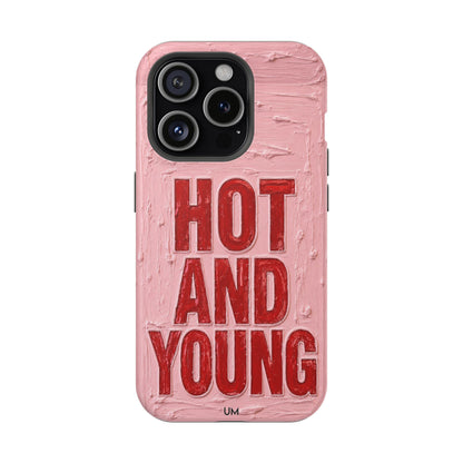 Hot and Young
