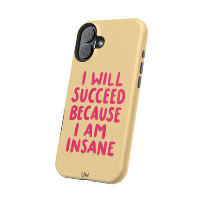 I Am Insane