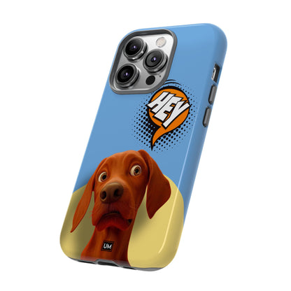 Hey You Tough Case