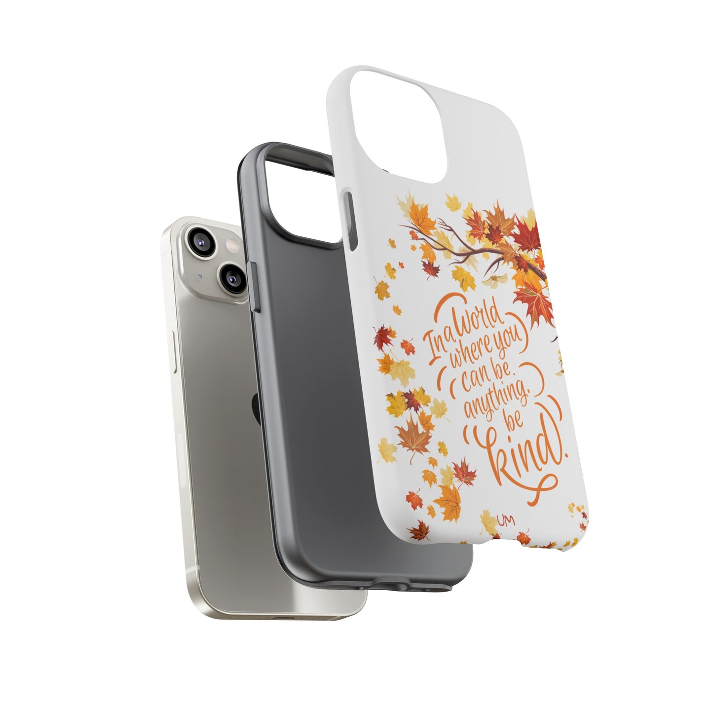 Fall With Kindness Tough Case