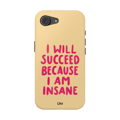 I Am Insane
